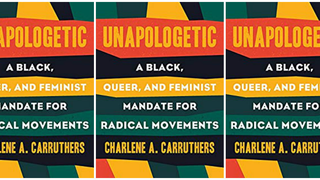 <i>Unapologetic</i>: Activist and Author Charlene Carruthers Says Radical Movements Require Radical Honesty